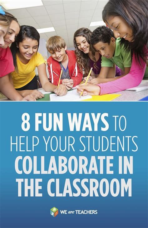 8 Fun Ways To Help Your Students Collaborate In The Classroom