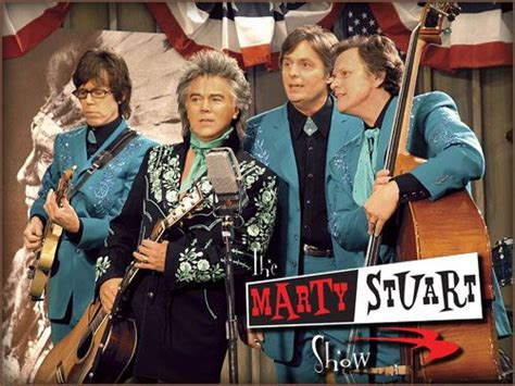 The Marty Stuart Show Okay I Know This Might Sound A Bit Strange But If You Haven T Watched