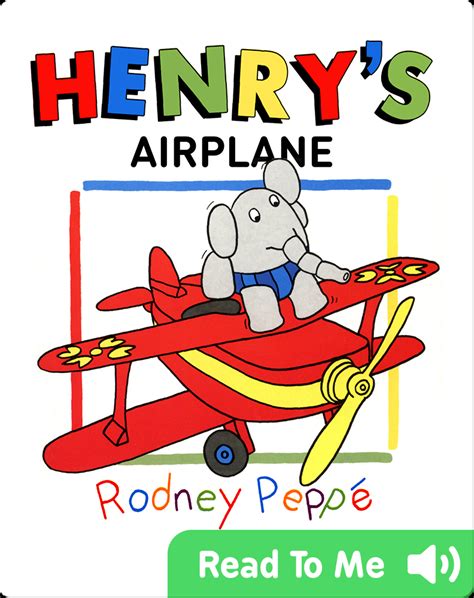 Henrys Airplane Childrens Book By Rodney Peppe With Illustrations By
