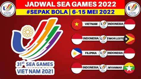 jadwal sea games sepak bola indonesia vs vietnam