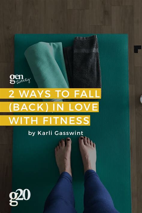 In Love With Fitness 2 Ways To Reignite Your Passion For Exercise Falling Back In Love