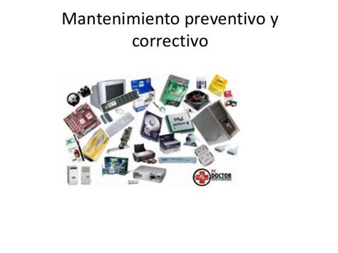 Mantenimiento Preventivo Y Correctivo