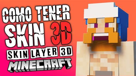 Como Tener Skin 3d Minecraft Java Skin Layers 3d Mod Forge Y Fabric 1 20 4 1 8 8
