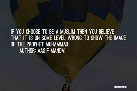 Top Quotes Sayings About Prophet Muhammad S A W