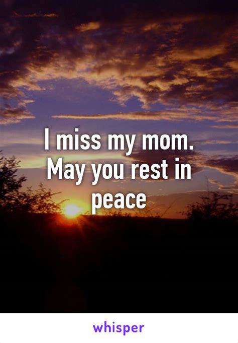 I Miss My Mom May You Rest In Peace