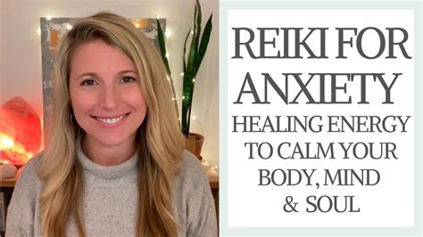 Reiki For Anxiety Healing Energy To Calm Your Body Mind And Soul Youtube