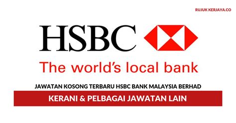 Business hours for all branches are. Jawatan Kosong Terkini HSBC Bank Malaysia ~ Kerani ...