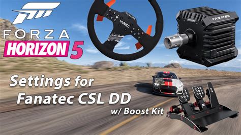 Forza Horizon Best Fanatec Csl Dd W Boost Kit Settings Youtube