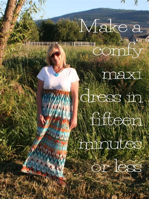 Easy Diy Maxi Dress In Fifteen Minutes Or Less Shirt Dress Tutorials