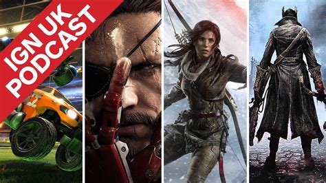 The Best Games Of 2015 Ign Uk Podcast 310 Youtube