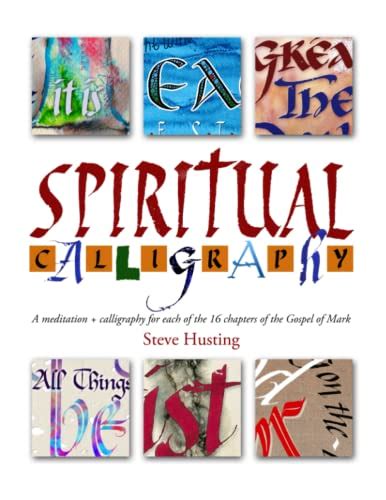 Spiritual Calligraphy A Meditation Calligraphy For Each Of The 16