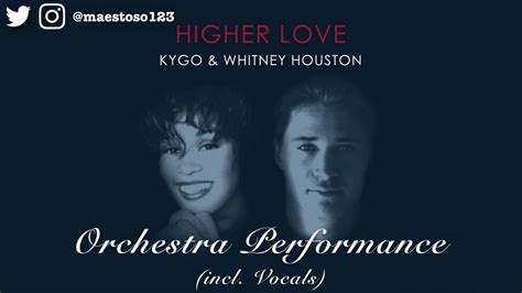 Higher Love Orchestral Performance With Vocals By Whitney Houston