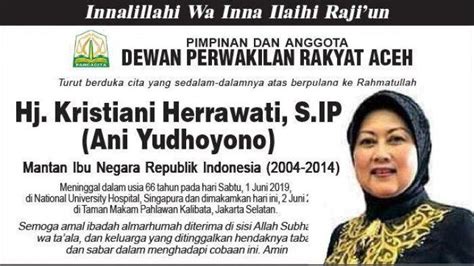 Ucapan Duka Cita Dari Dpra Atas Berpulang Ke Rahmatullah Ani Yudhoyono