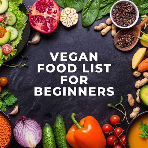 The Ultimate Vegan Food List For Beginners Grocery List Graciously