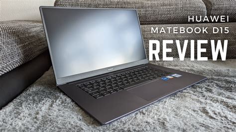 Huawei Matebook D15 2021 Review Great Value For Money