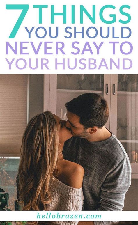 7 things you should never say to your husband bad relationship marriage relationship