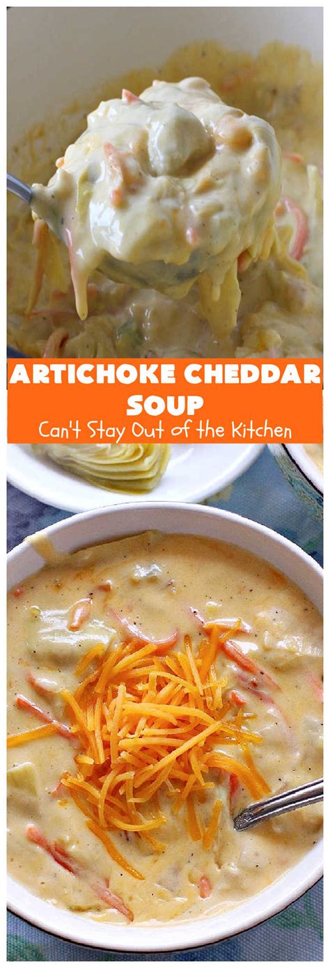 Artichoke Cheddar Soup Cant Stay Out Of The Kitchen