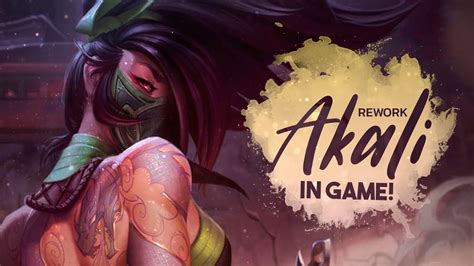 Rework Akali In Game Noticias League Of Legends Youtube