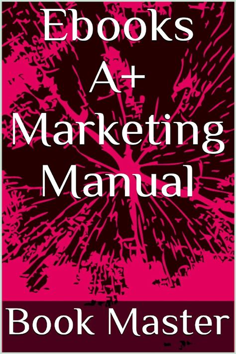 Smashwords Ebooks A Marketing Manual A Book By Book Master