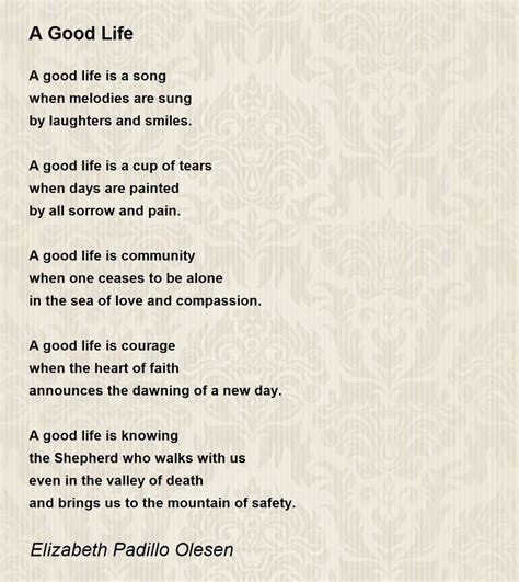 A Good Life A Good Life Poem By Elizabeth Padillo Olesen