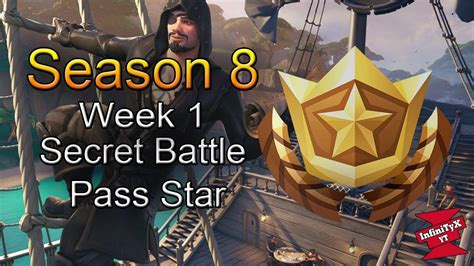 Season 8 Week 1 Secret Battle Star Fortnite Battle Royale Youtube