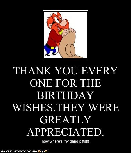 Thank You Every One For The Birthday Wishesthey Were