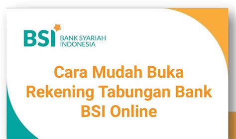 Cara Mudah Buka Rekening Tabungan Bank Bsi Online Portalilmu Com