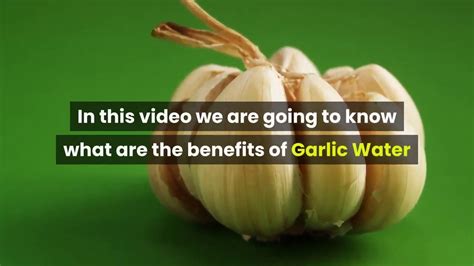 11 but there are no studies assessing the use of particular garlic supplements and cancer incidence.21. Garlic Water Side Effect - YouTube