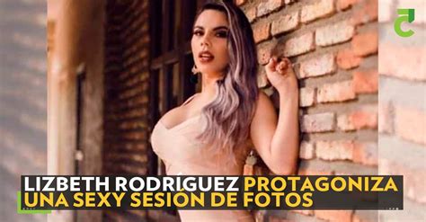 Lizbeth Rodríguez protagoniza una sexy sesión de fotos
