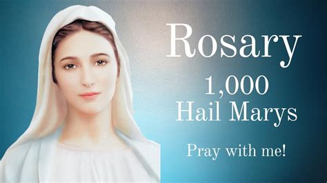 Praying The Rosary Of The 1000 Hail Marys Youtube