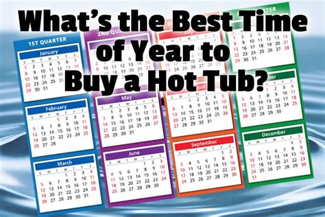 Whats The Best Time Of Year To Buy A Hot Tub Hint There Is One Hot