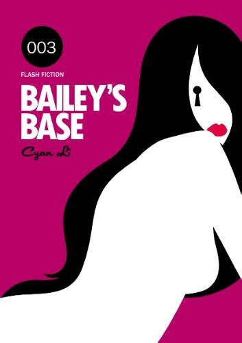 Baileys Base 003 Bailey Base Book 3 Kindle Edition By Cyan
