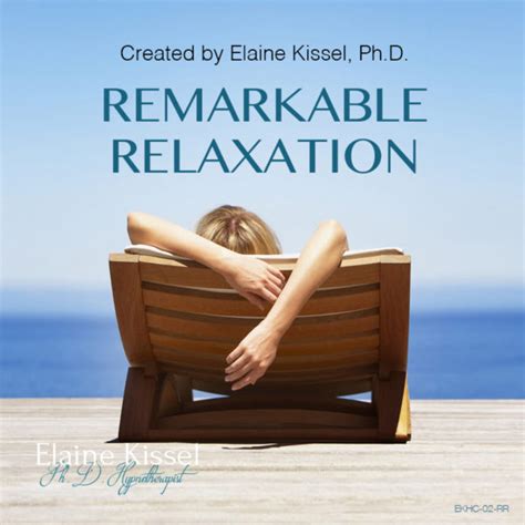 Remarkable Relaxation Experience Ekhc 02 Rr Elaine Kissel