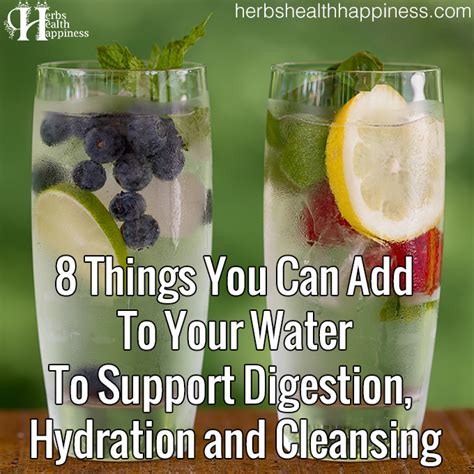 8 Things You Can Add To Your Water To Support Digestion Hydration And