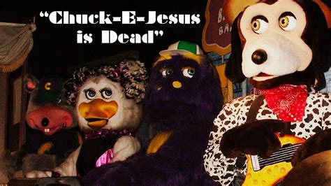 Chuck E Jesus Is Dead Chuck E Cheese Creepypasta Youtube