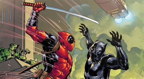 Black Panther Vs Deadpool Is Turning Into Deadpools Best 1 On 1 Fight