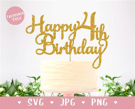 Svg Happy 4th Birthday Cake Topper Happy Birthday Cake Etsy Uk