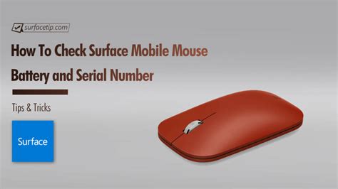 How To Check Surface Mobile Mouse Battery And Serial Number Surfacetip