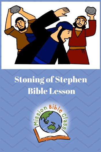 The Stoning Of Stephen Mission Bible Class