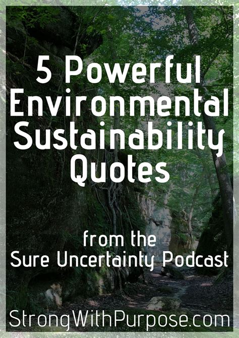 5 Powerful Environmental Sustainability Quotes Motivational Quotes
