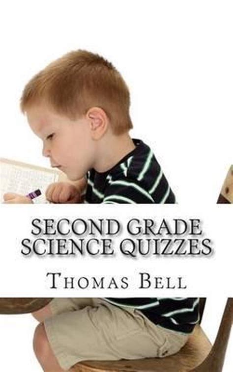 Second Grade Science Quizzes Thomas Bell 9781500658946 Boeken