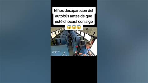 Niños Desaparecen Misteriosamente Del Autobús Youtube