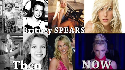 Britney Spears Then And Now 2017 Youtube