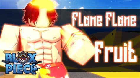 Power Of The Flame Flame Fruit Blox Piece Roblox Noclypso Youtube