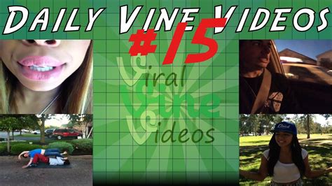 Daily Vines Compilation 15 Best Of Vine Youtube
