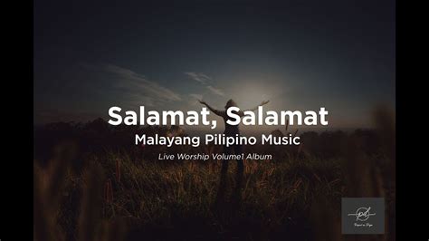 Malayang Pilipino Music Salamat Salamat Lyrics Acordes Chordify