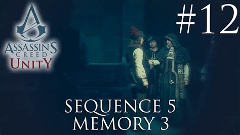Assassin S Creed Unity Gameplay Playthrough Sequence Memory