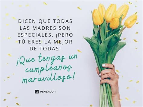 67 Mensajes De Cumpleaños Emocionantes Para Mamá Pensador