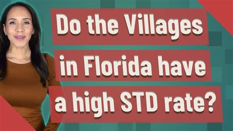 do the villages in florida have a high std rate youtube