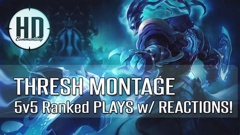 Short Thresh Montage 5v5 Ranked Montage League Of Legends Youtube